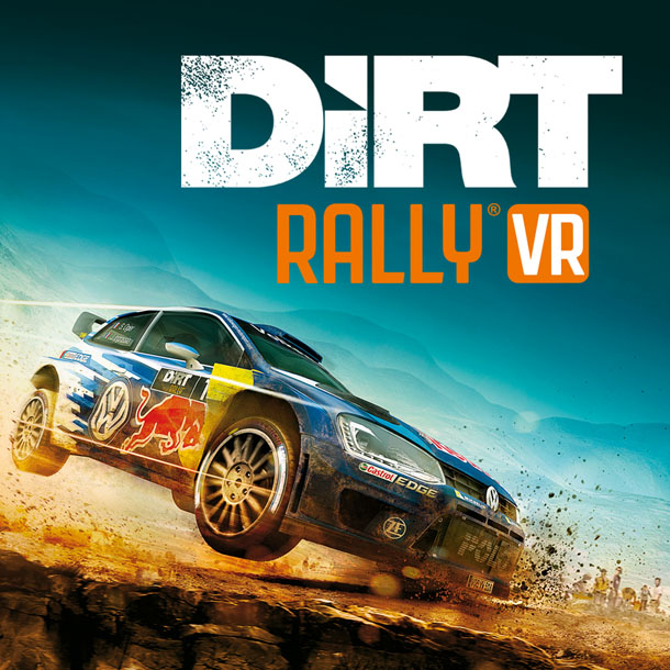 DiRT RALLY'S VR UPGRADE AVAILABLE NOW ON THE PLAYSTATION STORE