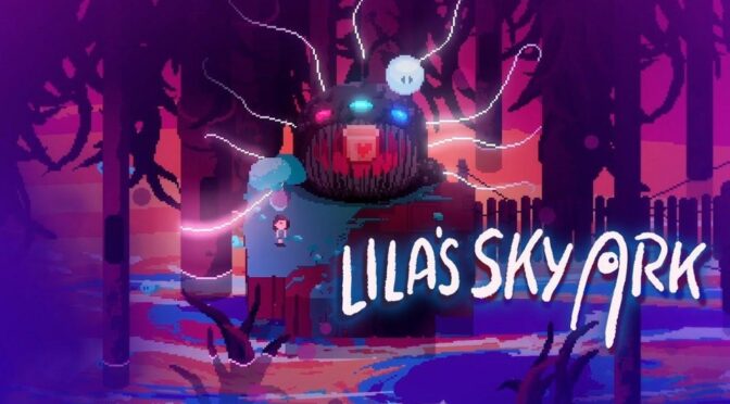 Lila’s Sky Ark is Available Now on Nintendo Switch and PC