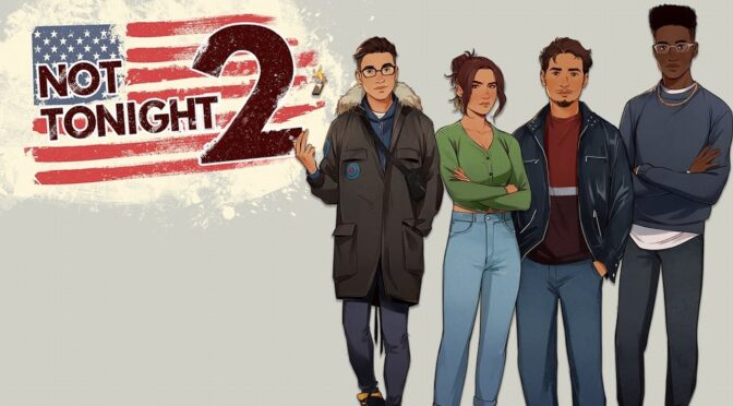 Not Tonight 2 Review – PC